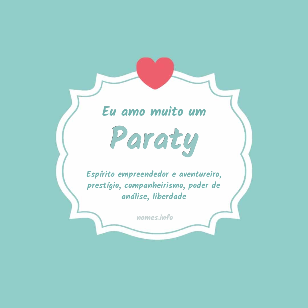 Eu amo muito Paraty