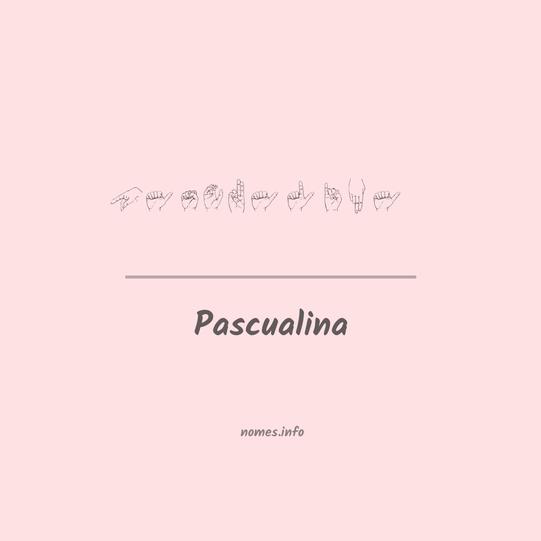 Pascualina em Libras