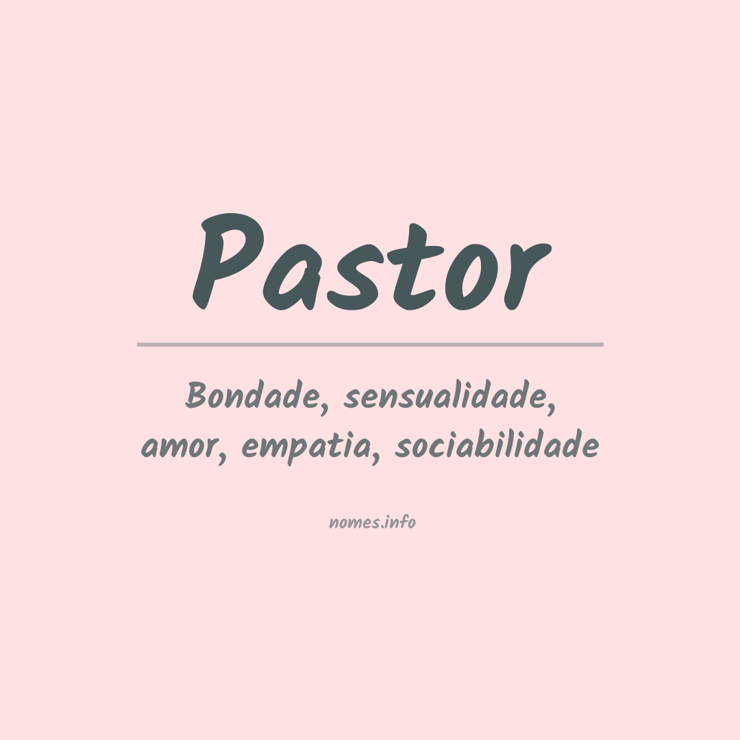 Descubra a Origem e Significado do Nome Pastor - 📖