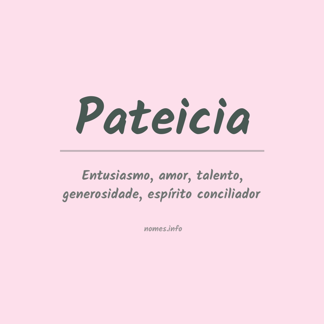 Significado do nome Pateicia