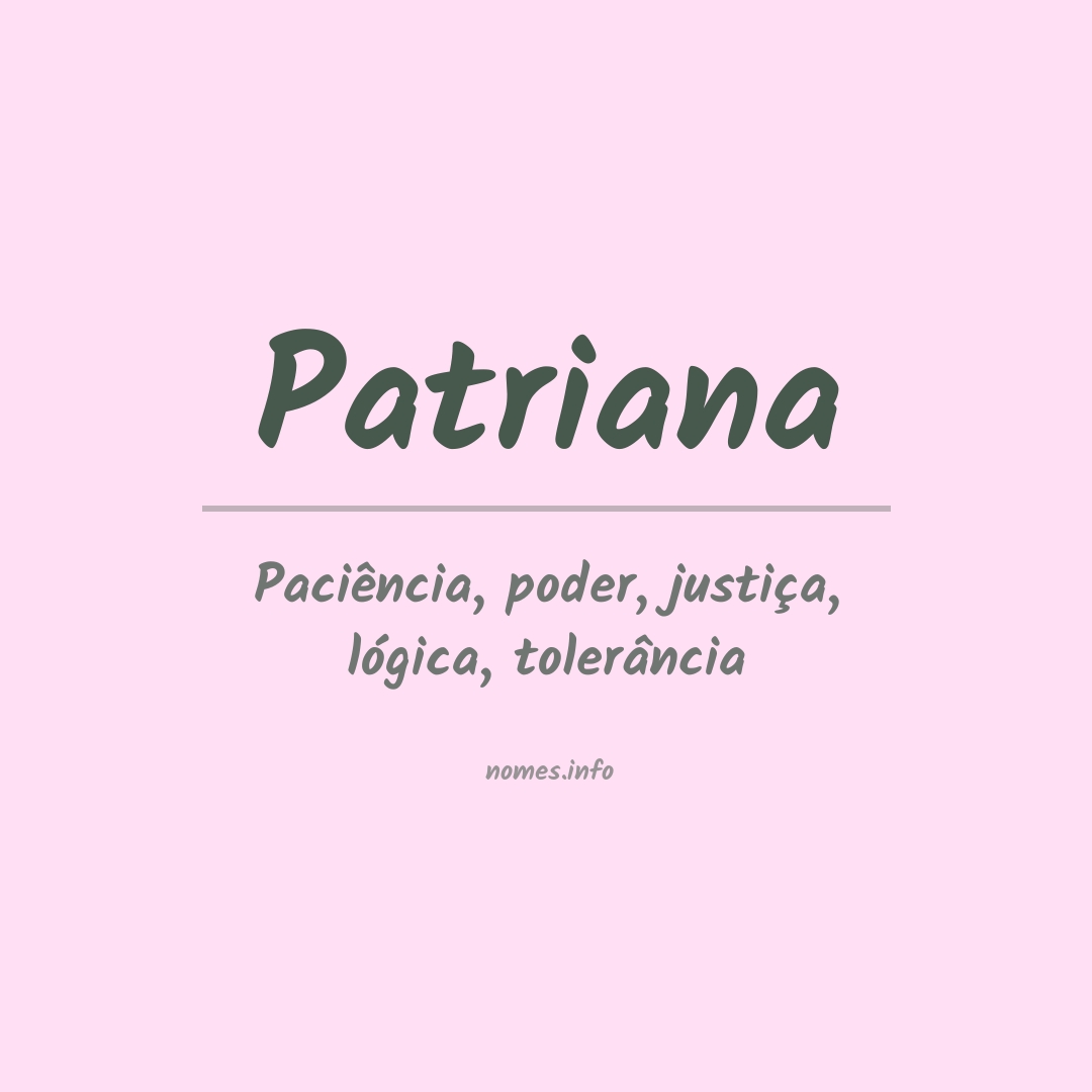 Significado do nome Patriana