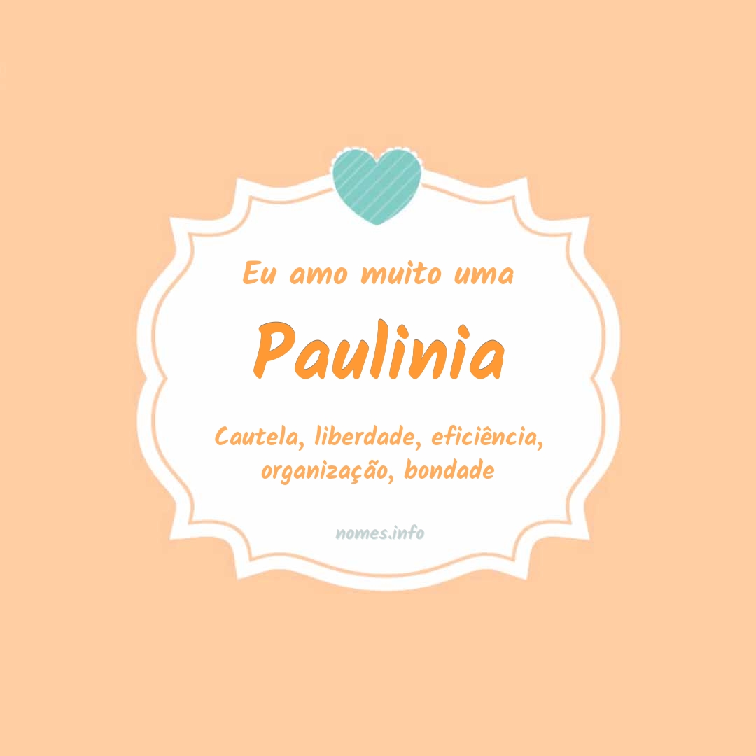 Eu amo muito Paulinia