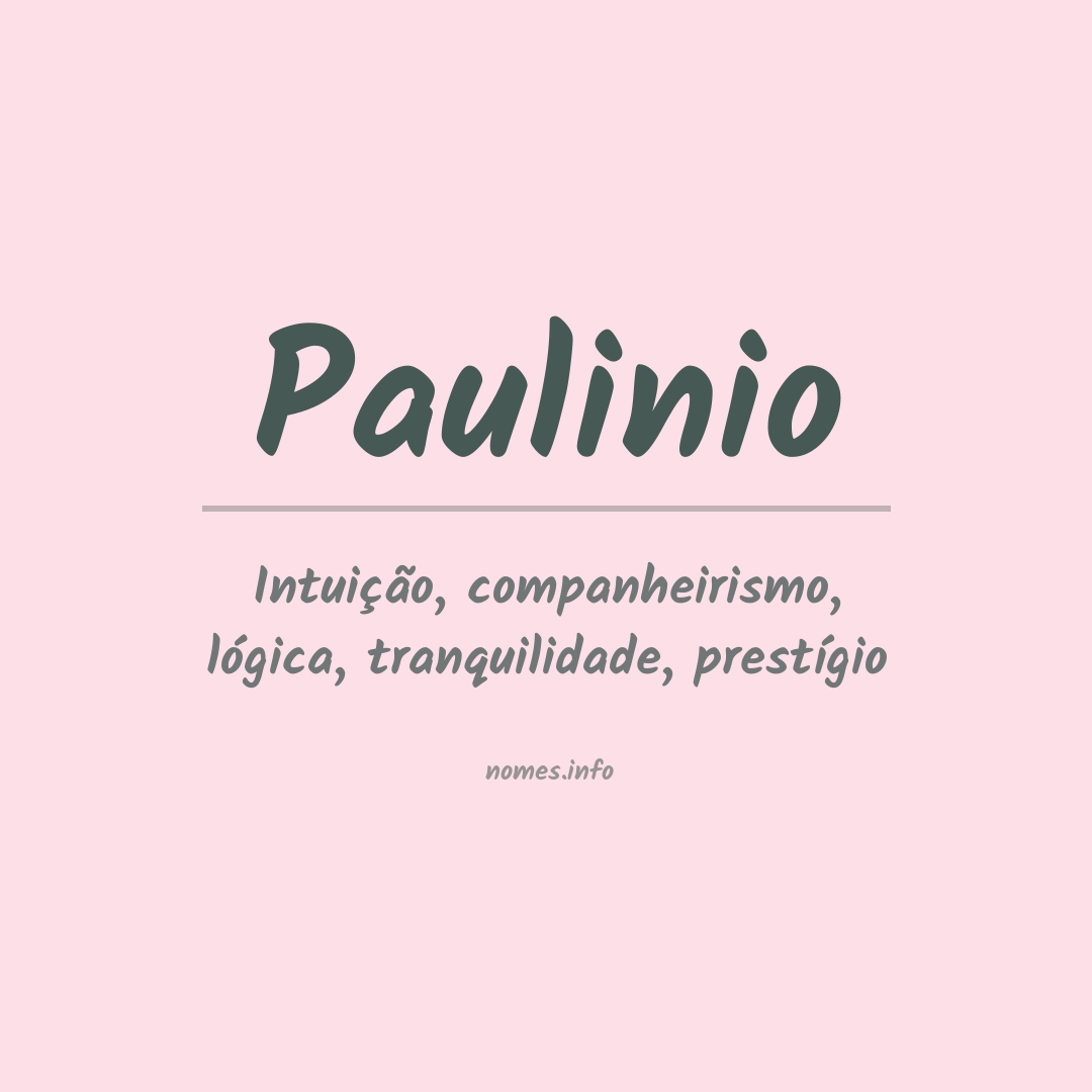 Significado do nome Paulinio
