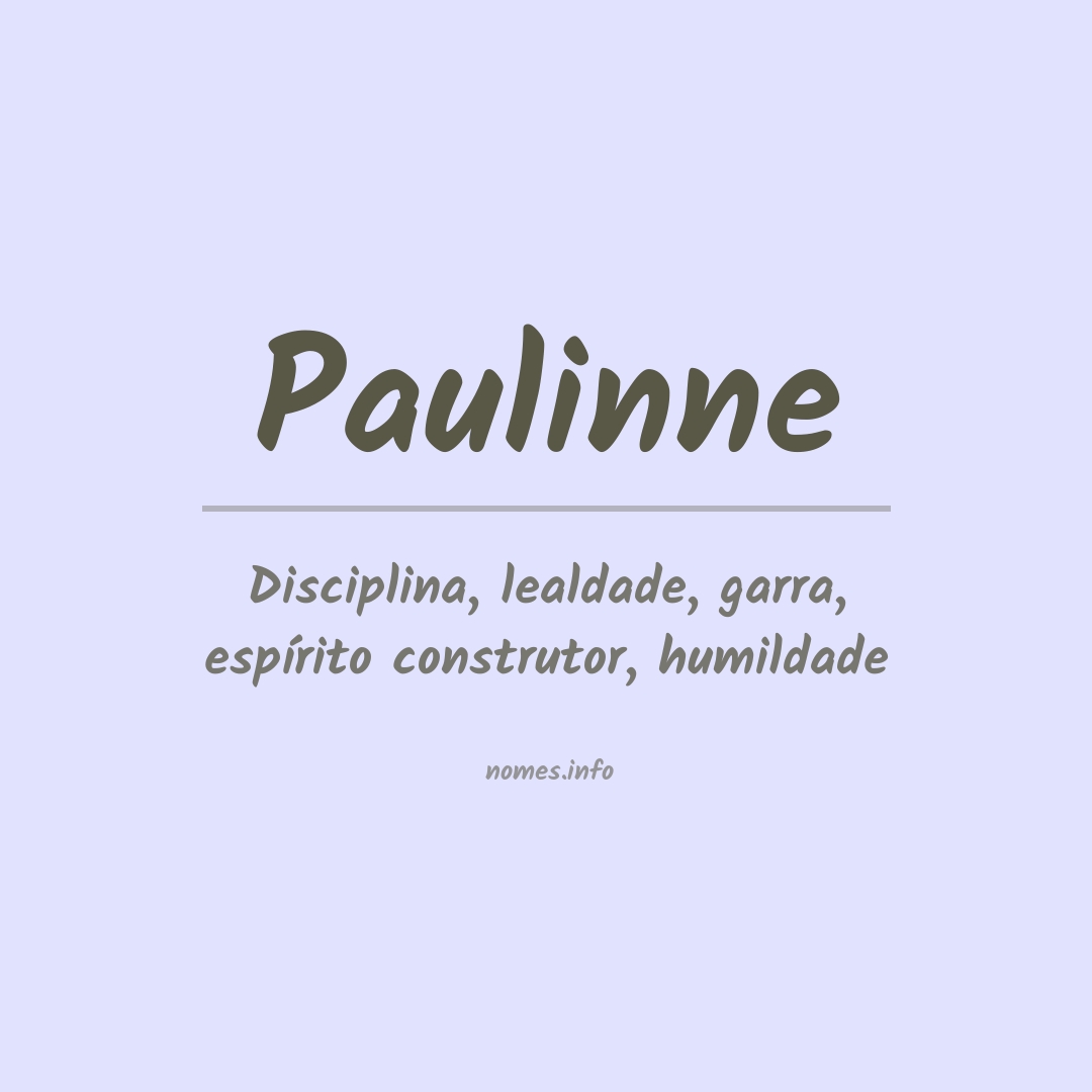 Significado do nome Paulinne
