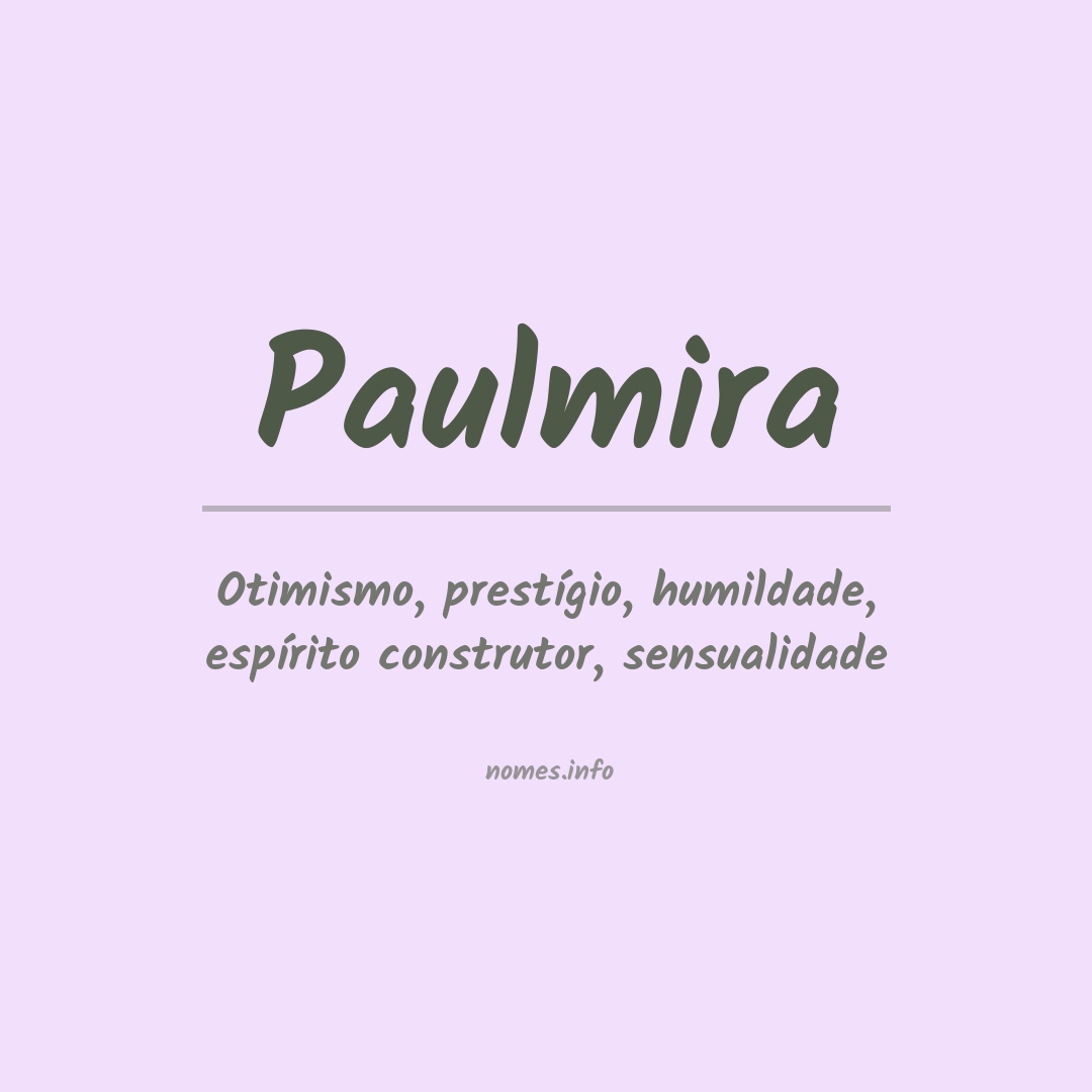 Significado do nome Paulmira