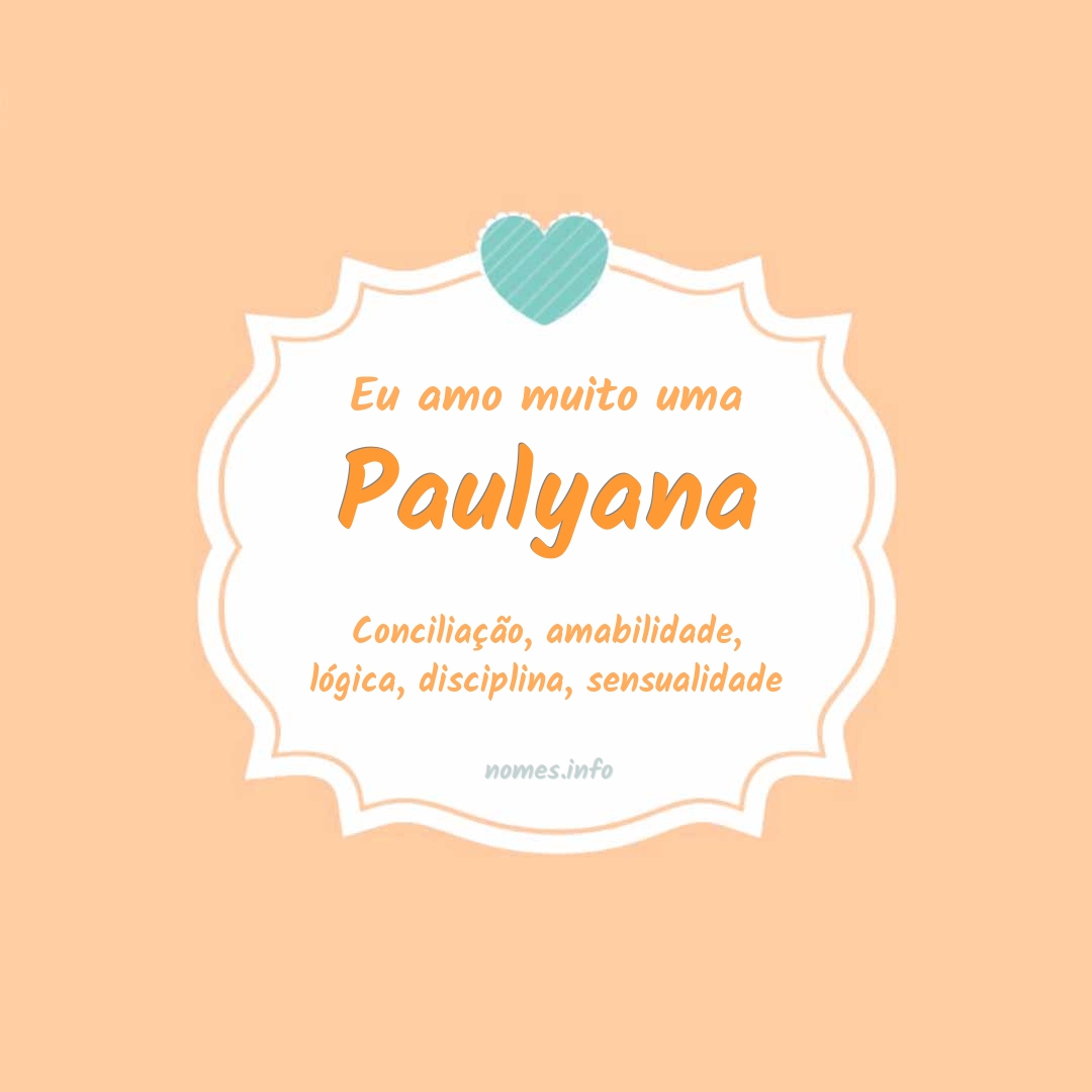 Eu amo muito Paulyana