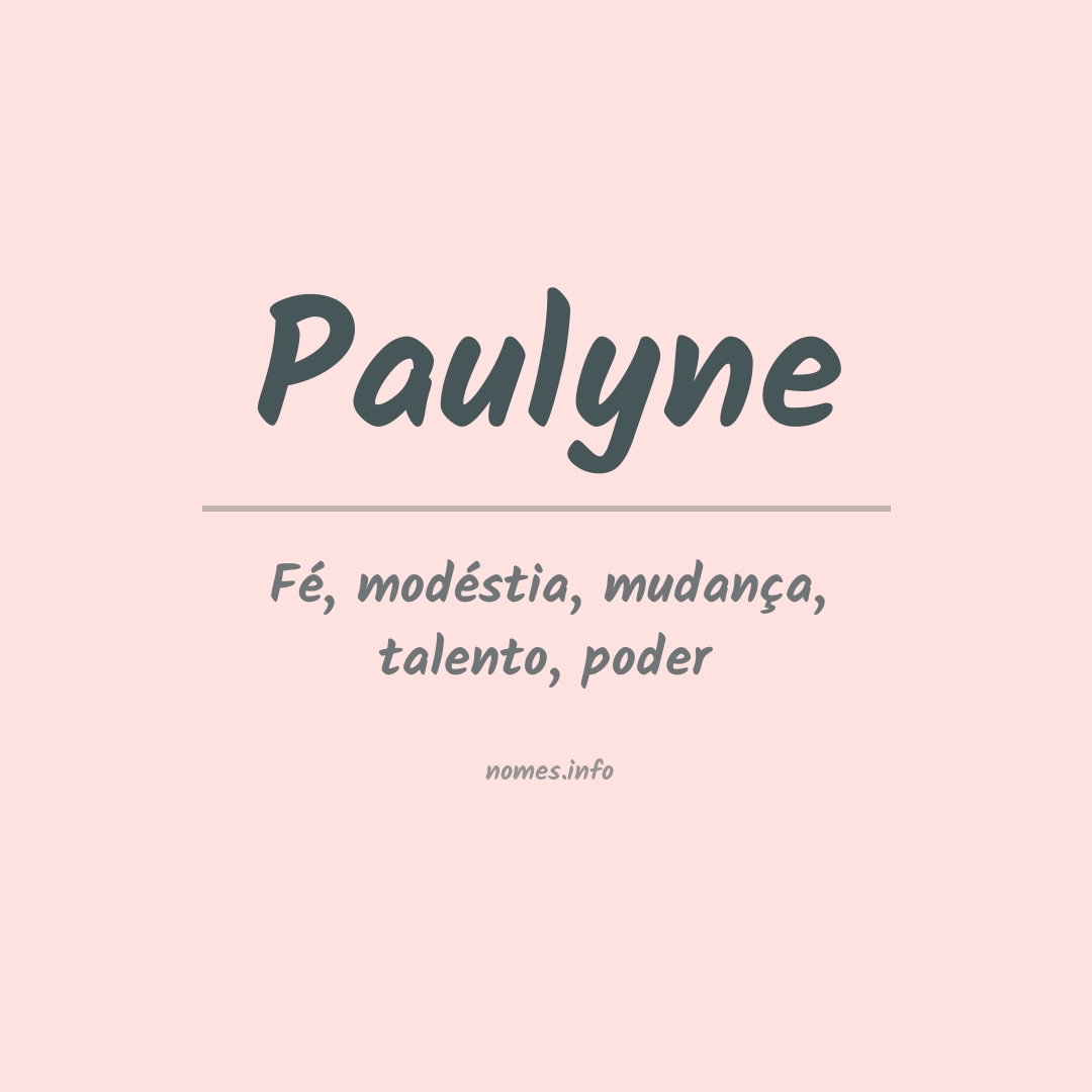 Significado do nome Paulyne
