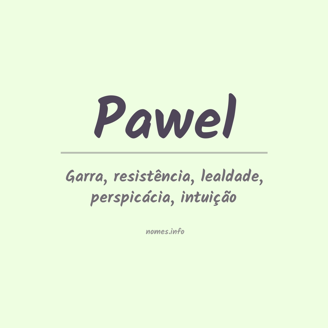 Significado do nome Pawel