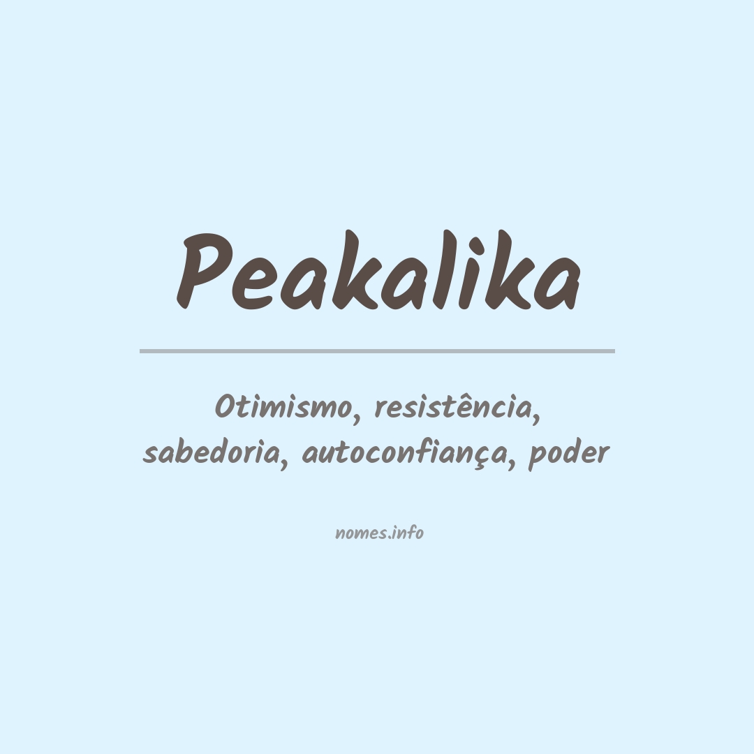 Significado do nome Peakalika