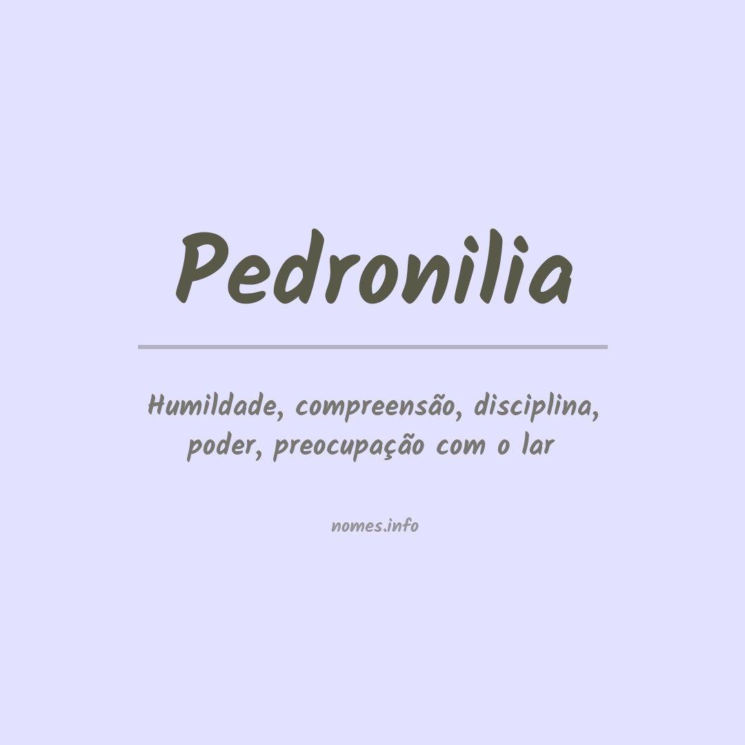 Significado do nome Pedronilia