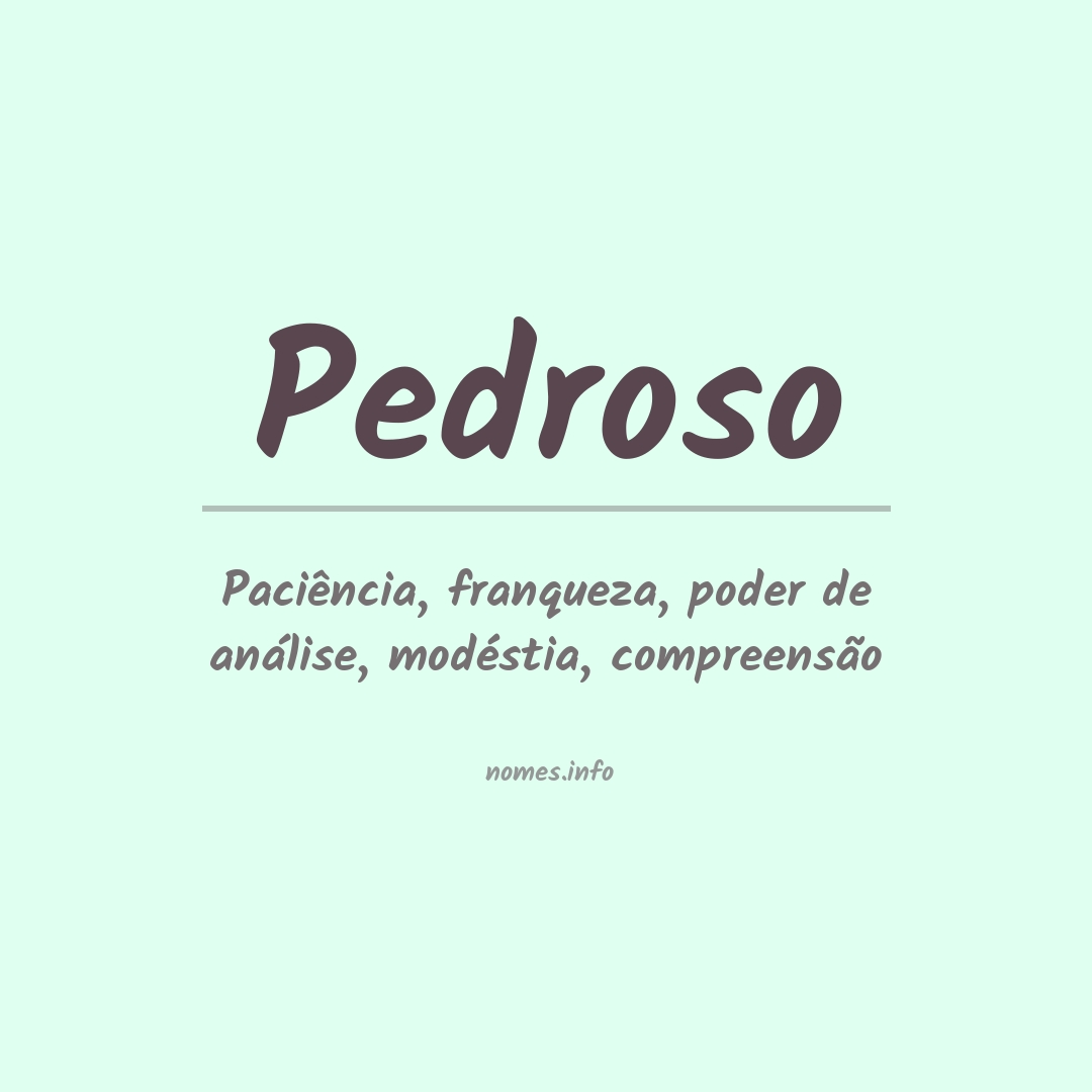 Significado do nome Pedroso