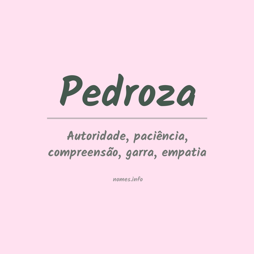 Significado do nome Pedroza