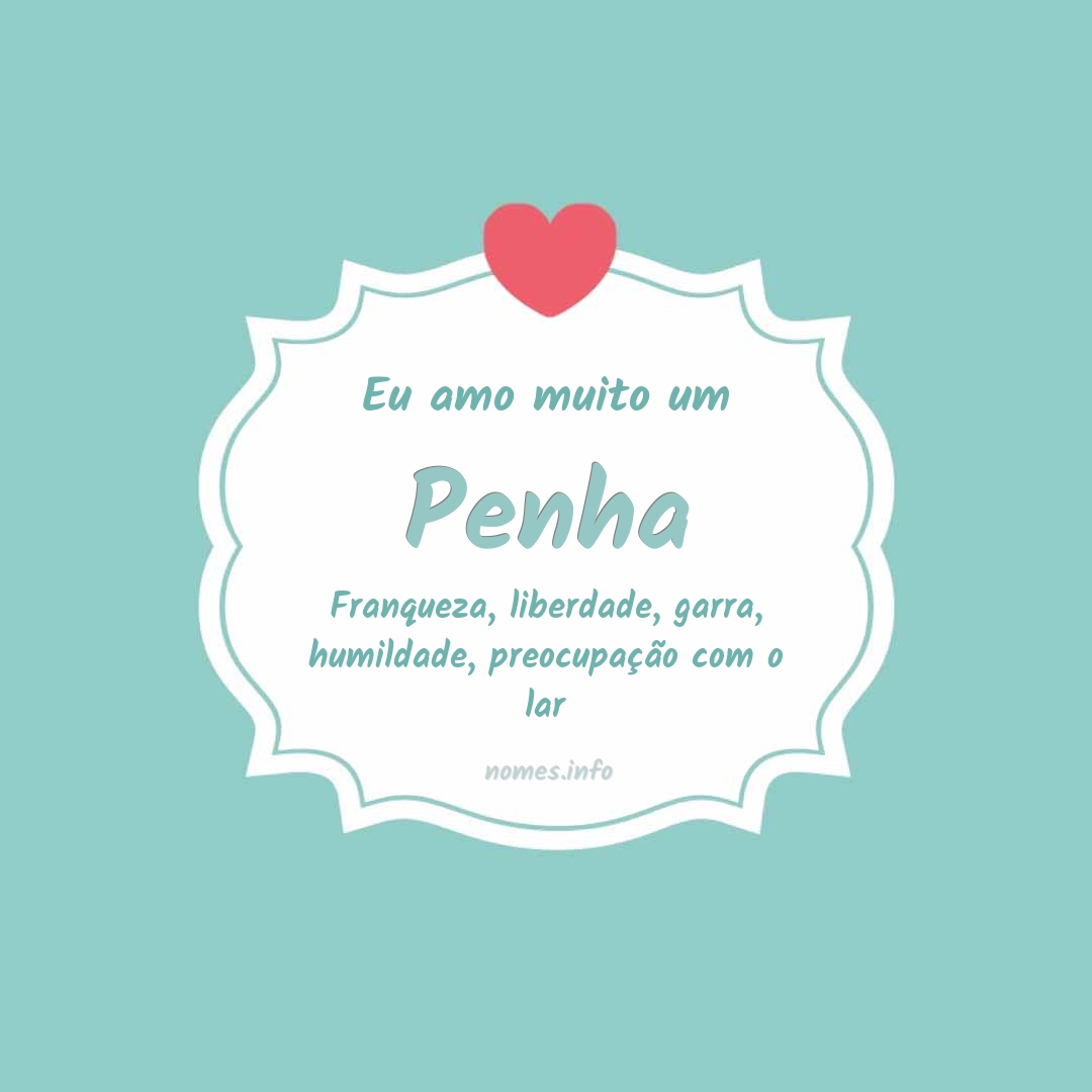Eu amo muito Penha