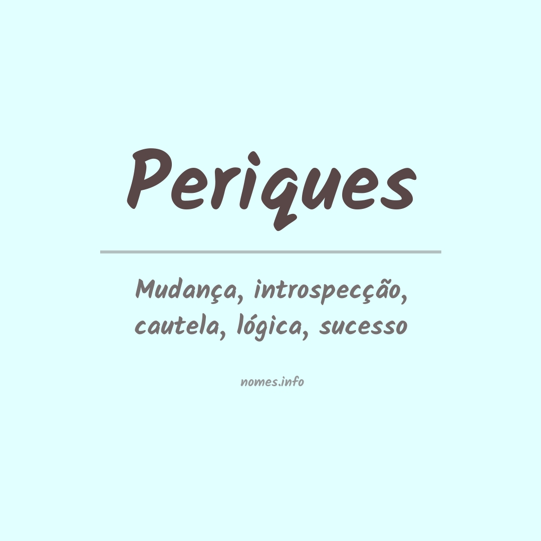 Significado do nome Periques