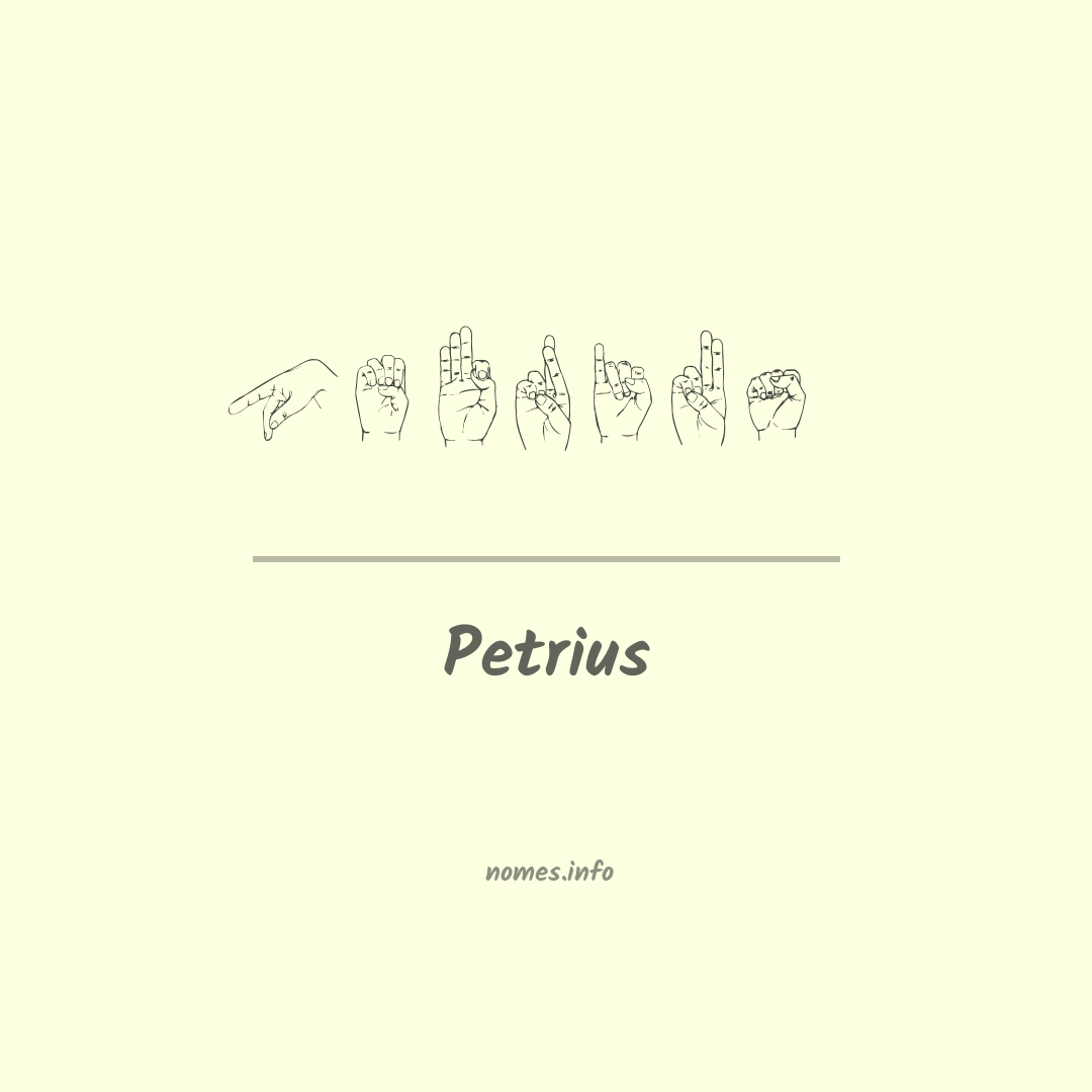 Petrius em Libras