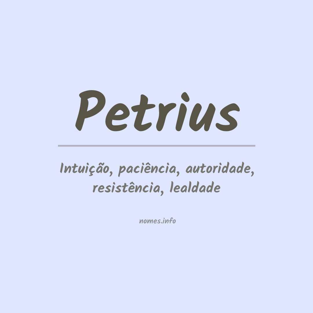 Significado do nome Petrius