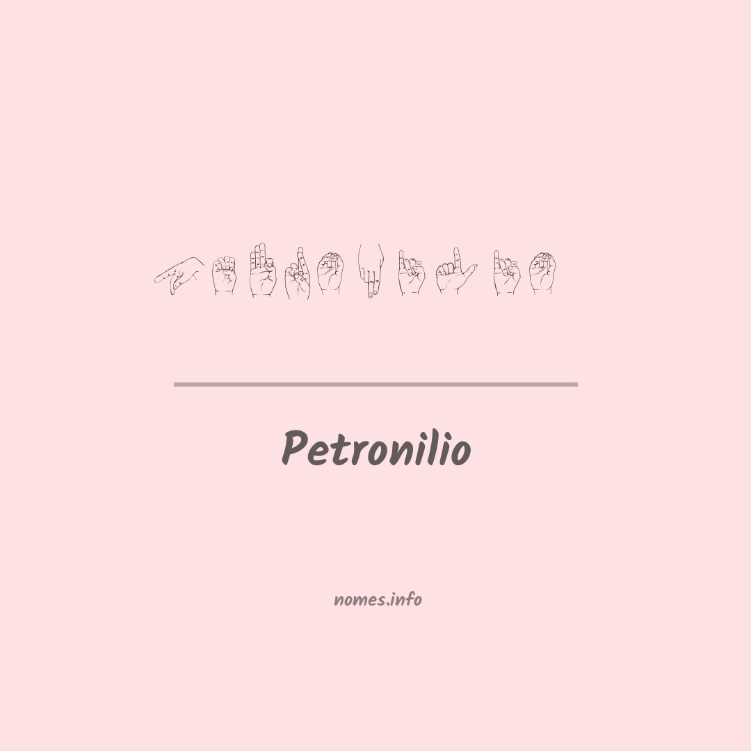 Petronilio em Libras