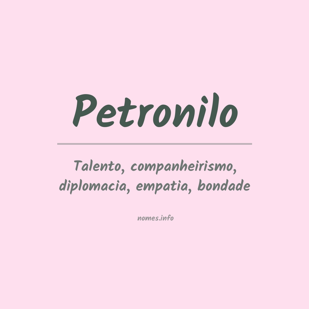 Significado do nome Petronilo
