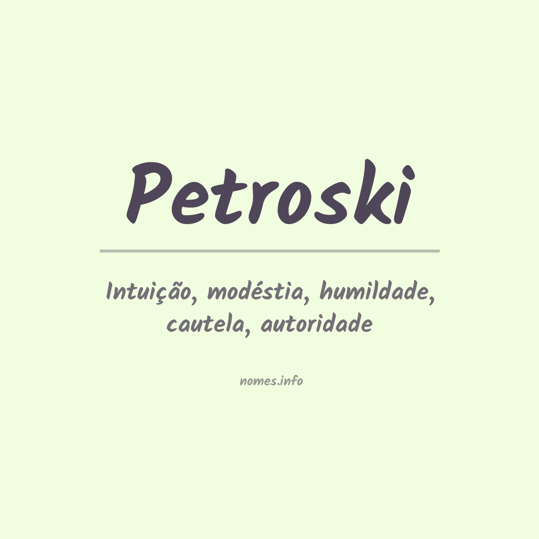 Significado do nome Petroski