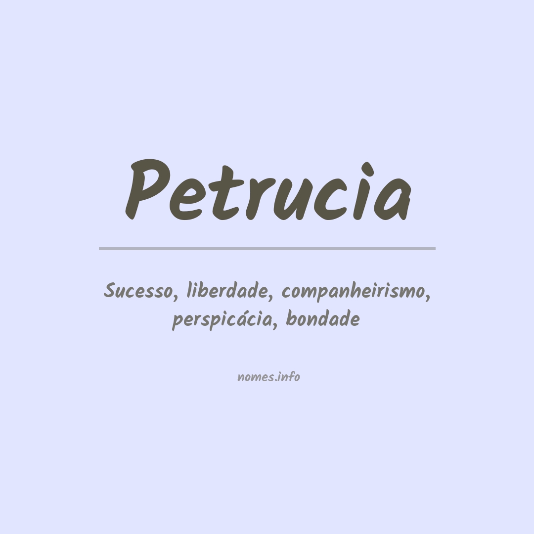 Significado do nome Petrucia