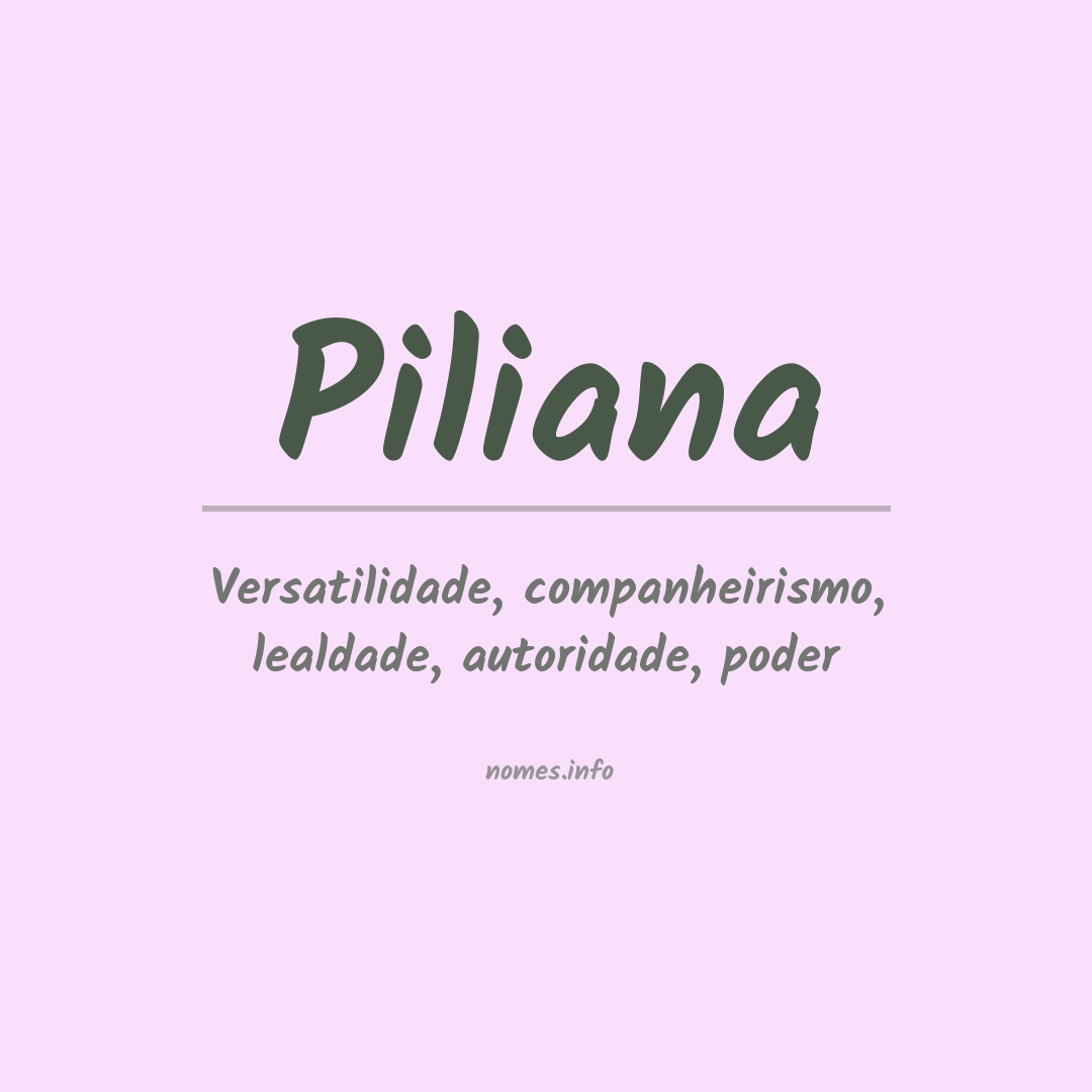 Significado do nome Piliana