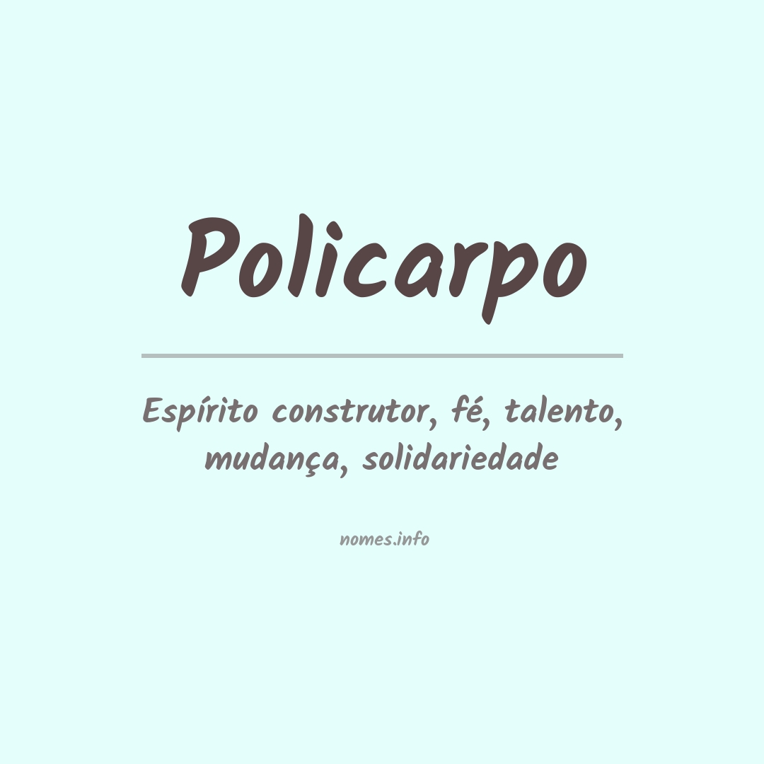 Significado do nome Policarpo