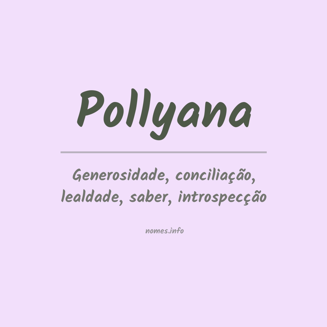 Significado do nome Pollyana