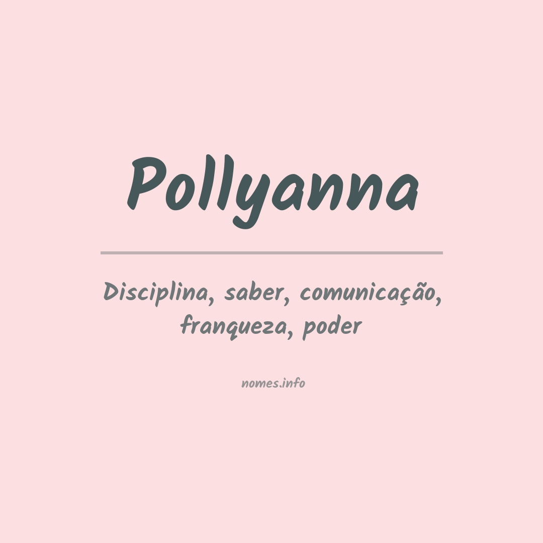 Significado do nome Pollyanna