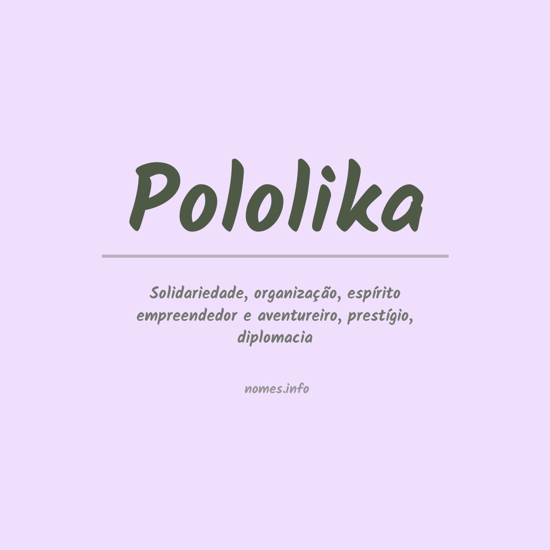 Significado do nome Pololika
