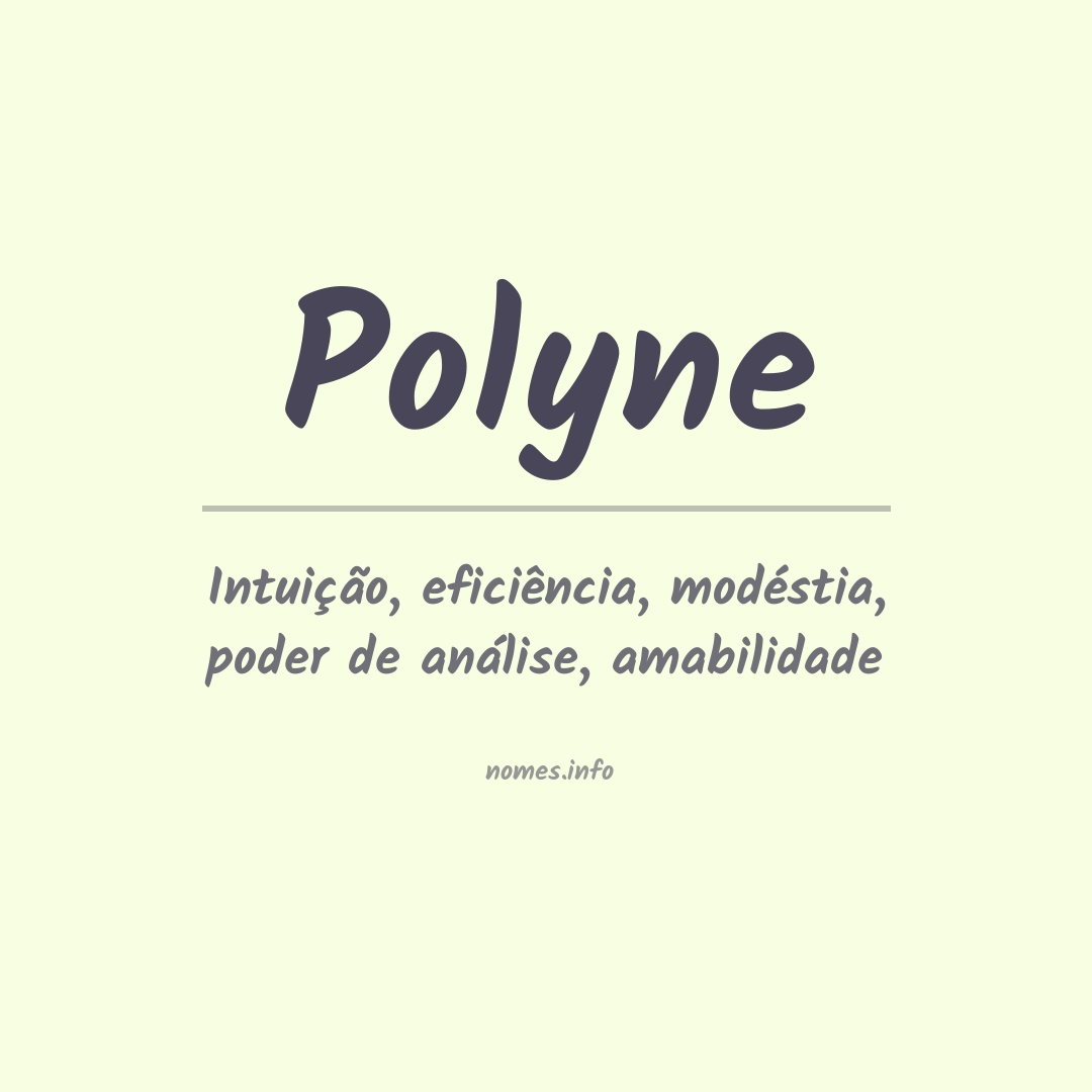 Significado do nome Polyne