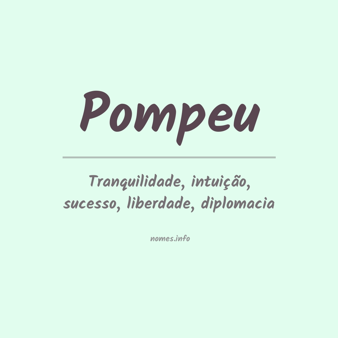 Significado do nome Pompeu