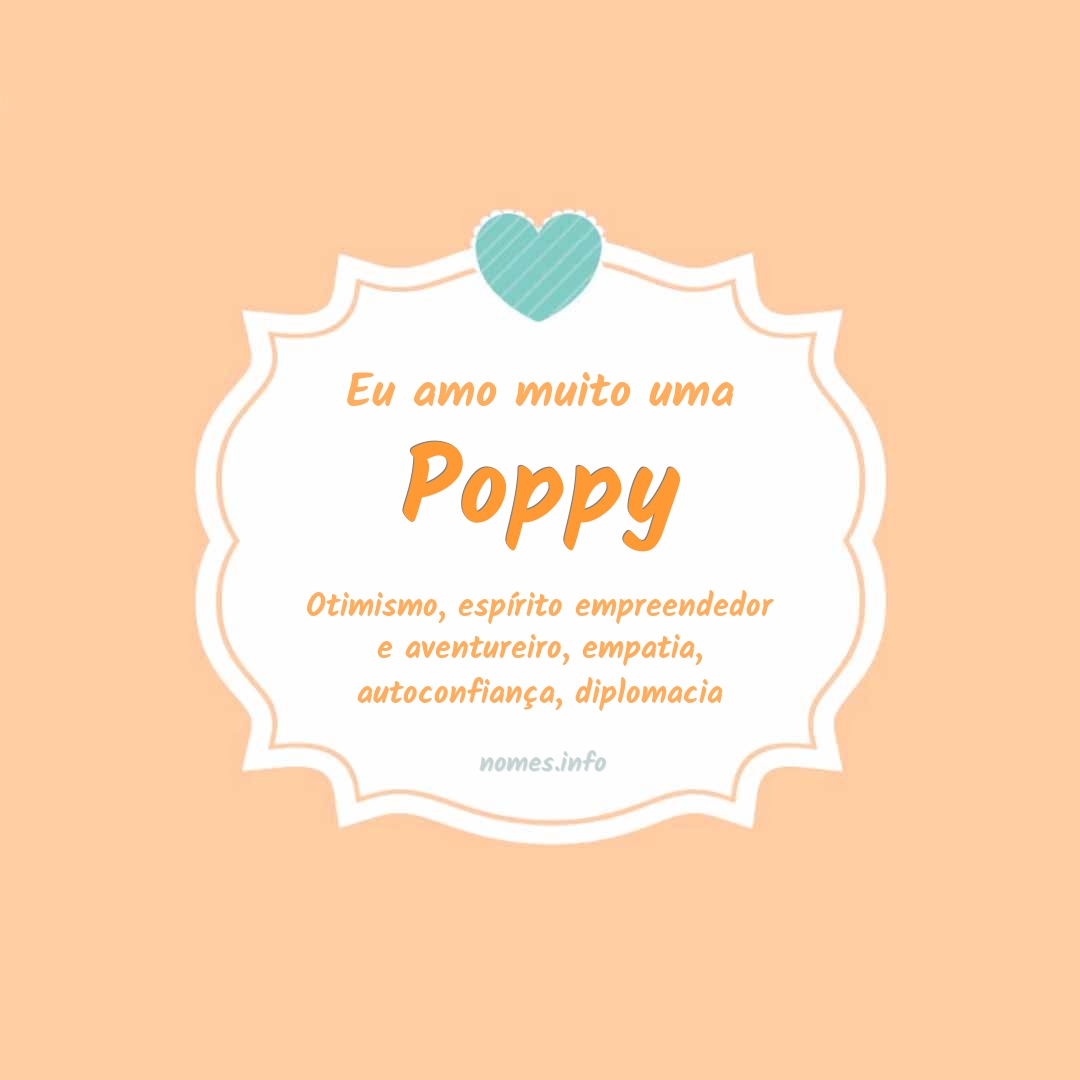 Eu amo muito Poppy