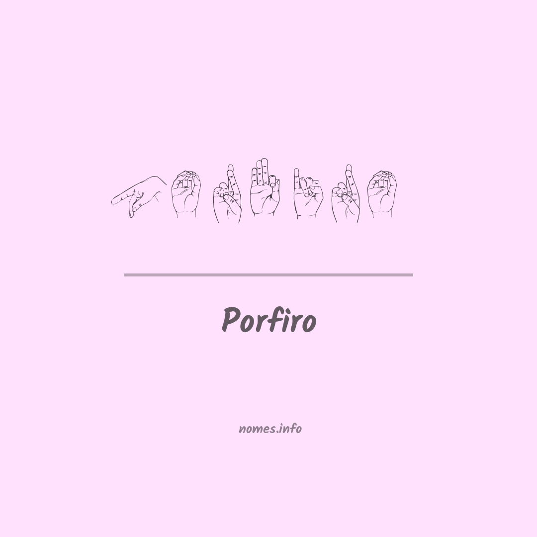 Porfiro em Libras