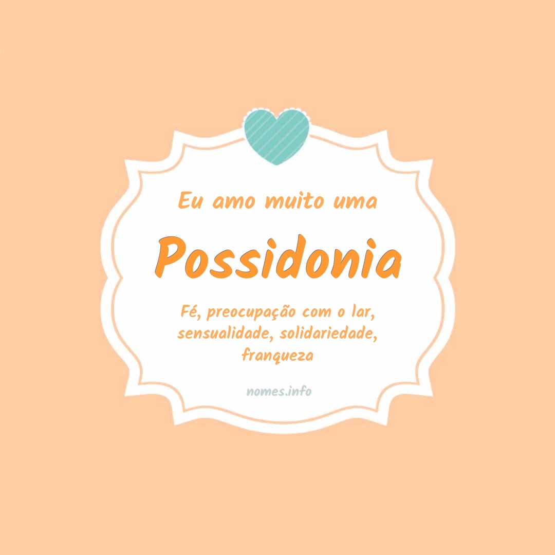 Eu amo muito Possidonia