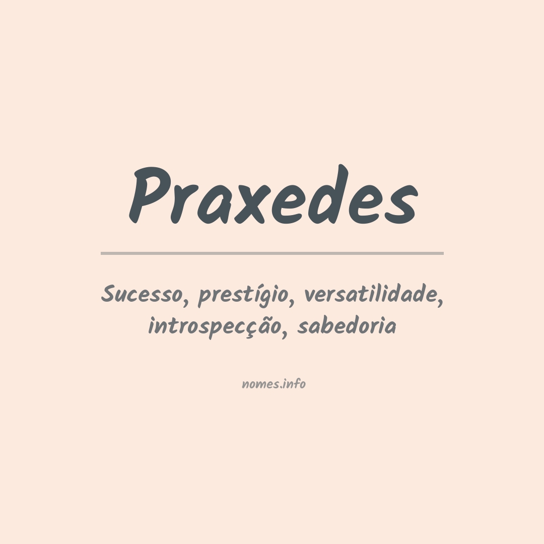 Significado do nome Praxedes
