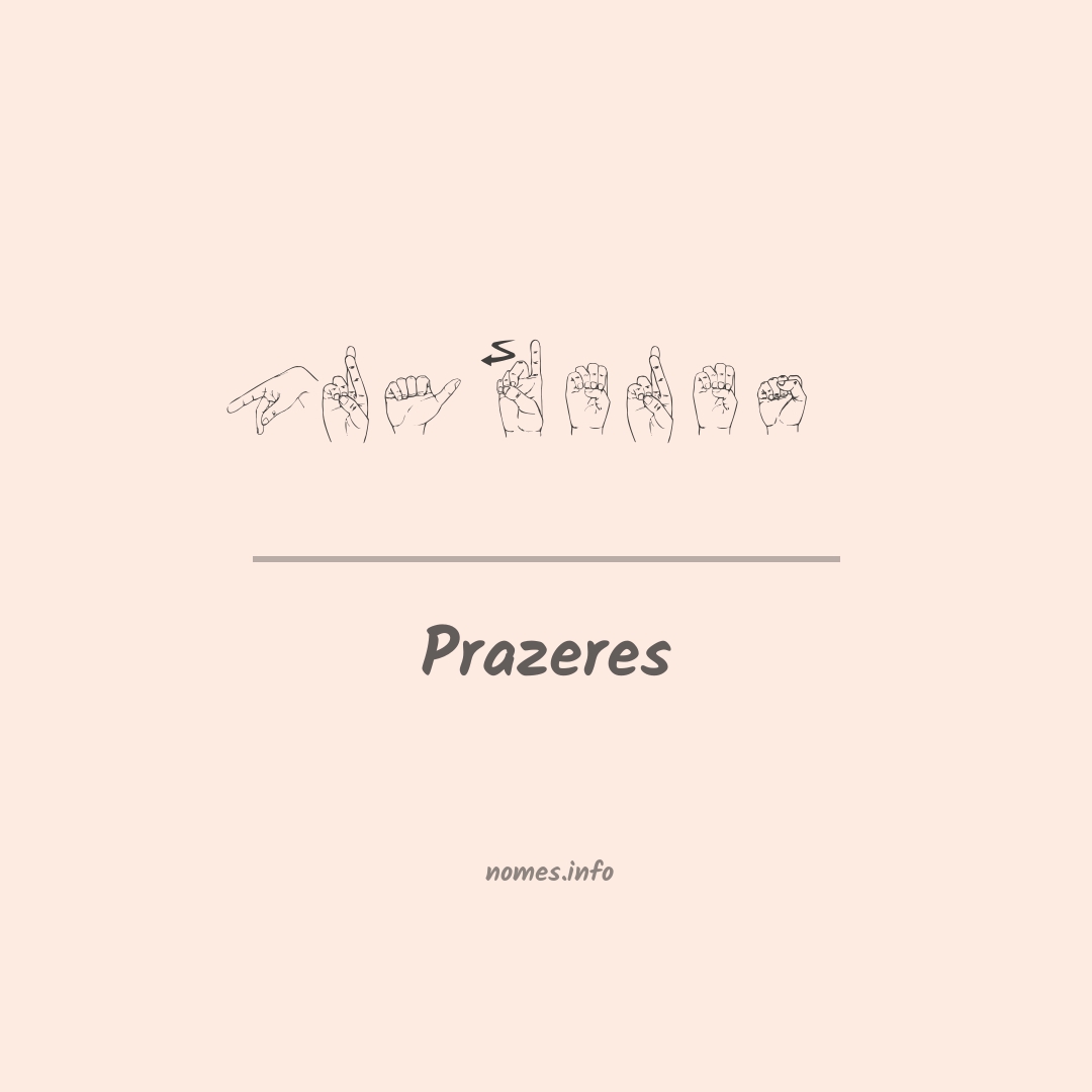 Prazeres em Libras