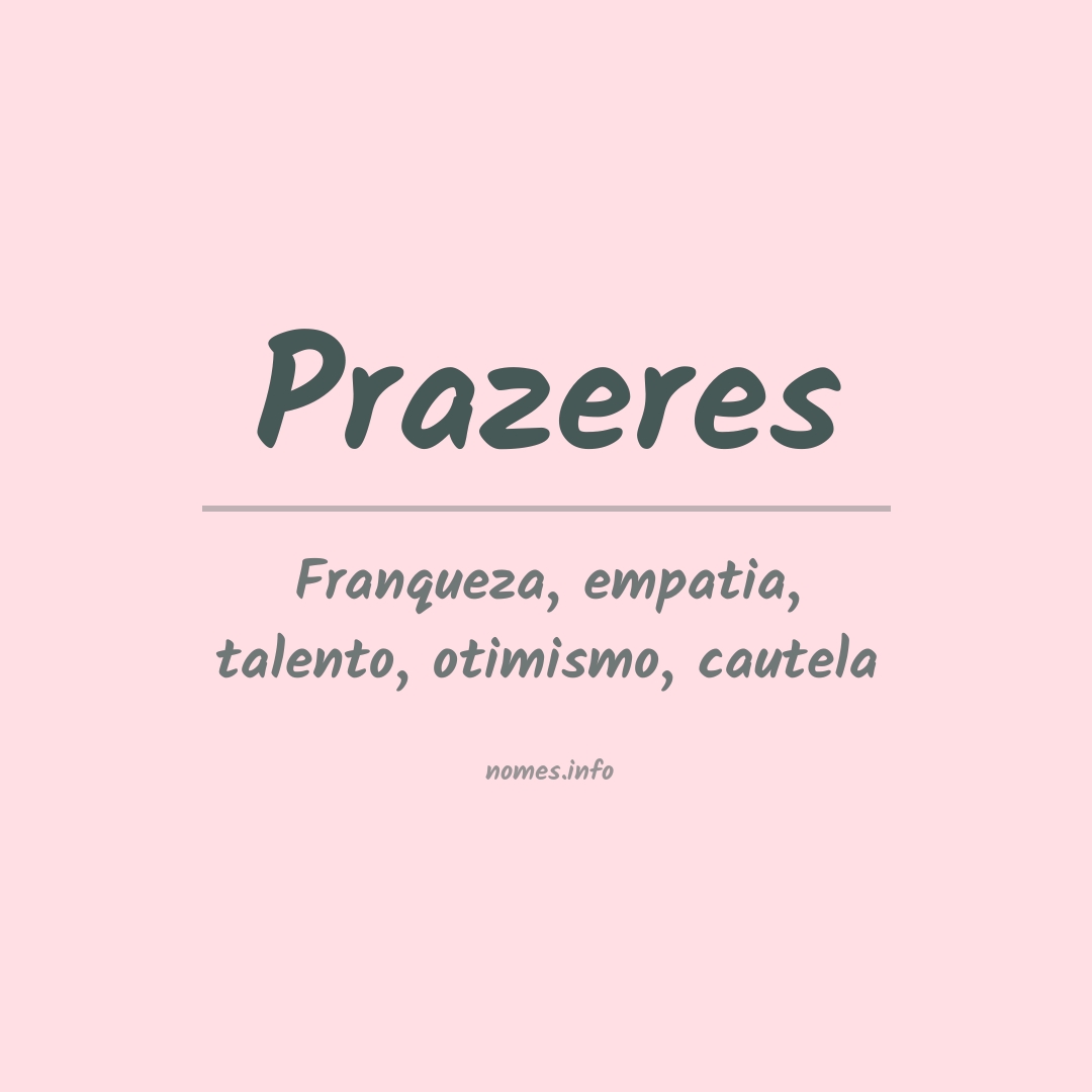 Significado do nome Prazeres