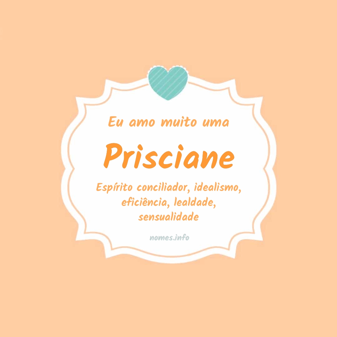 Eu amo muito Prisciane