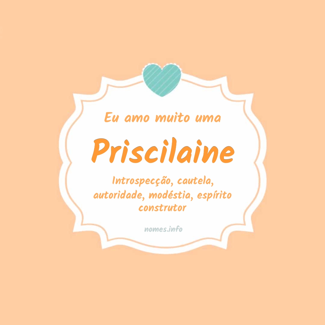 Eu amo muito Priscilaine