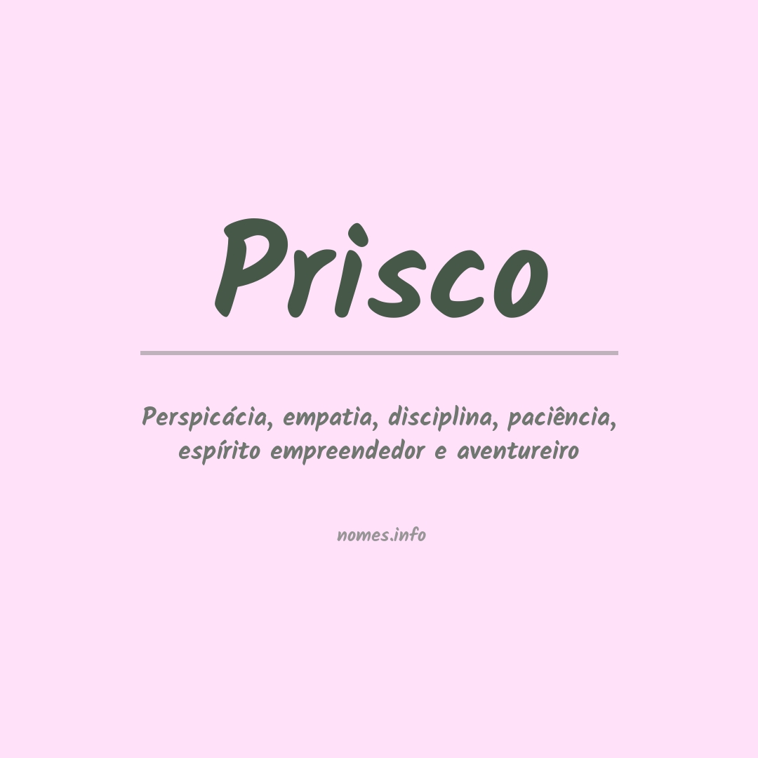 Significado do nome Prisco