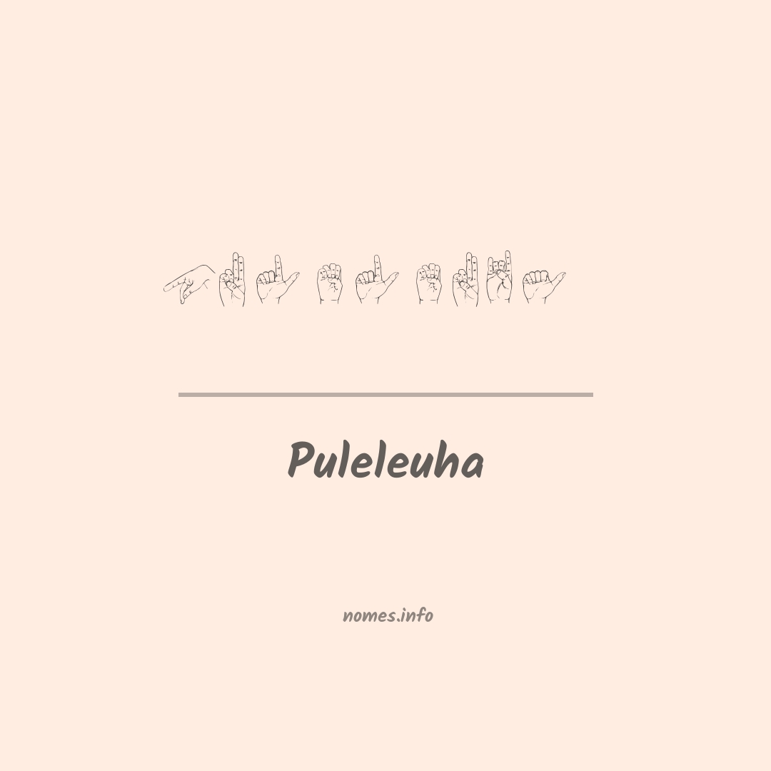 Puleleuha em Libras