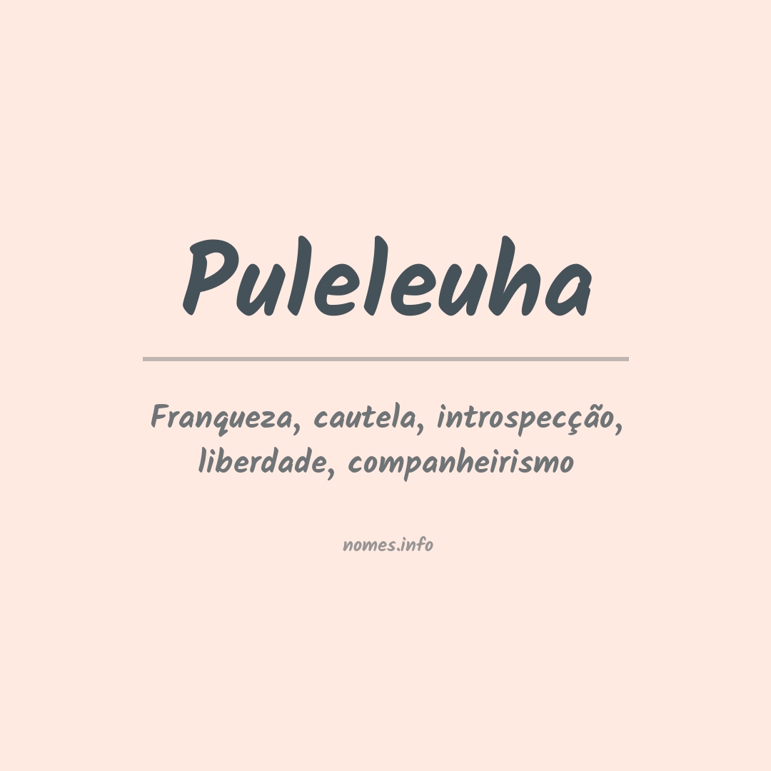 Significado do nome Puleleuha