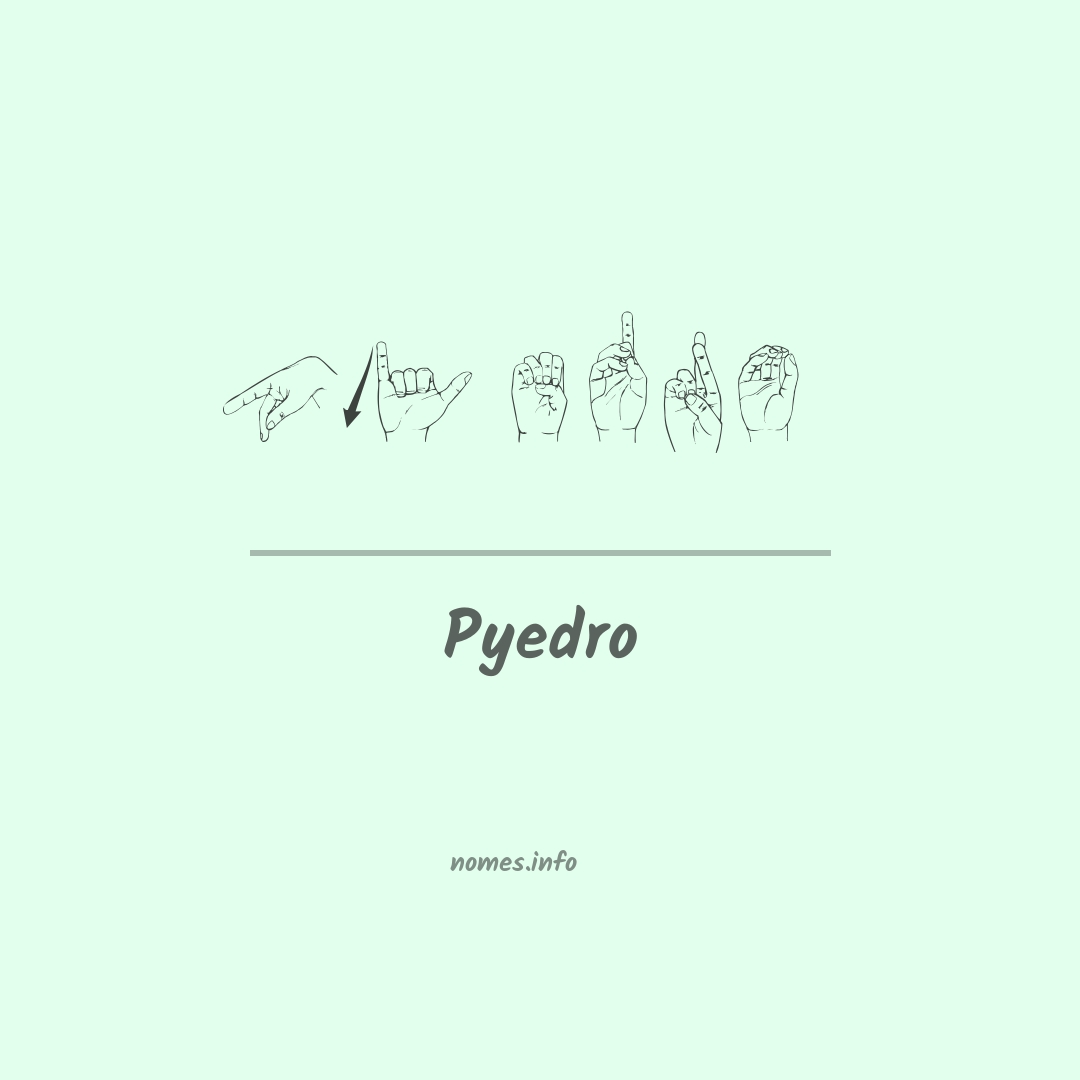 Pyedro em Libras