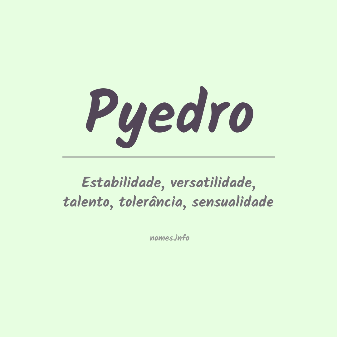 Significado do nome Pyedro