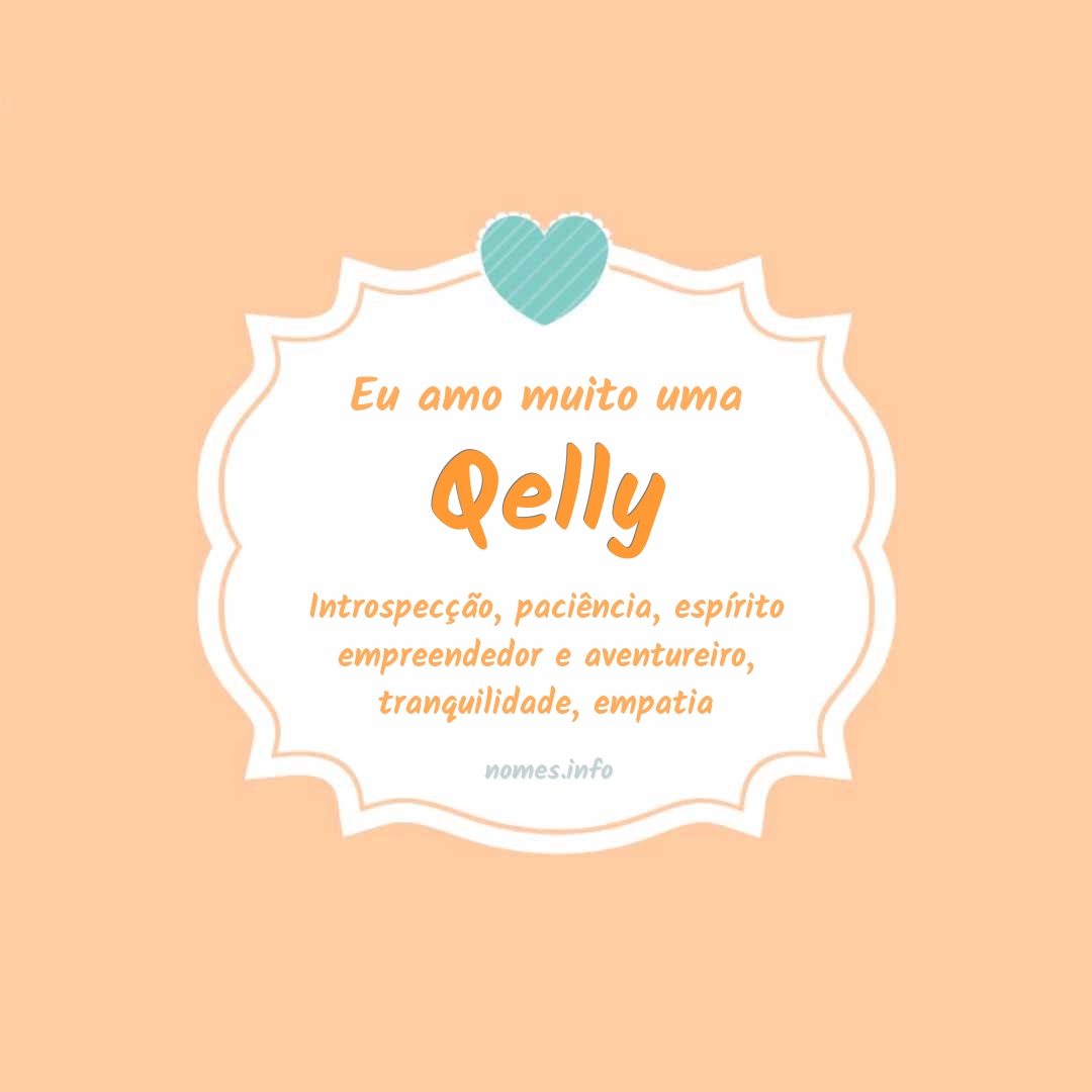 Eu amo muito Qelly