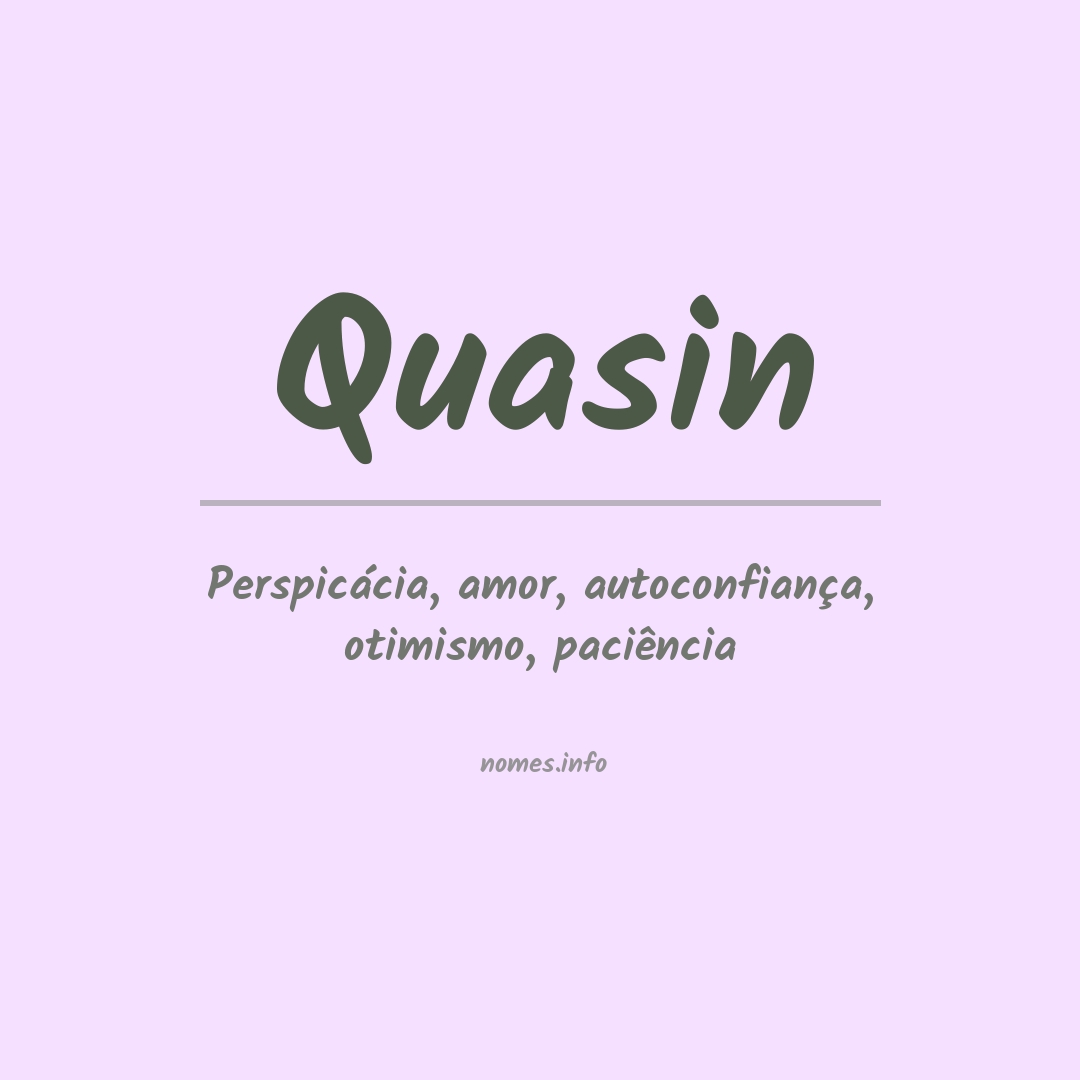 Significado do nome Quasin