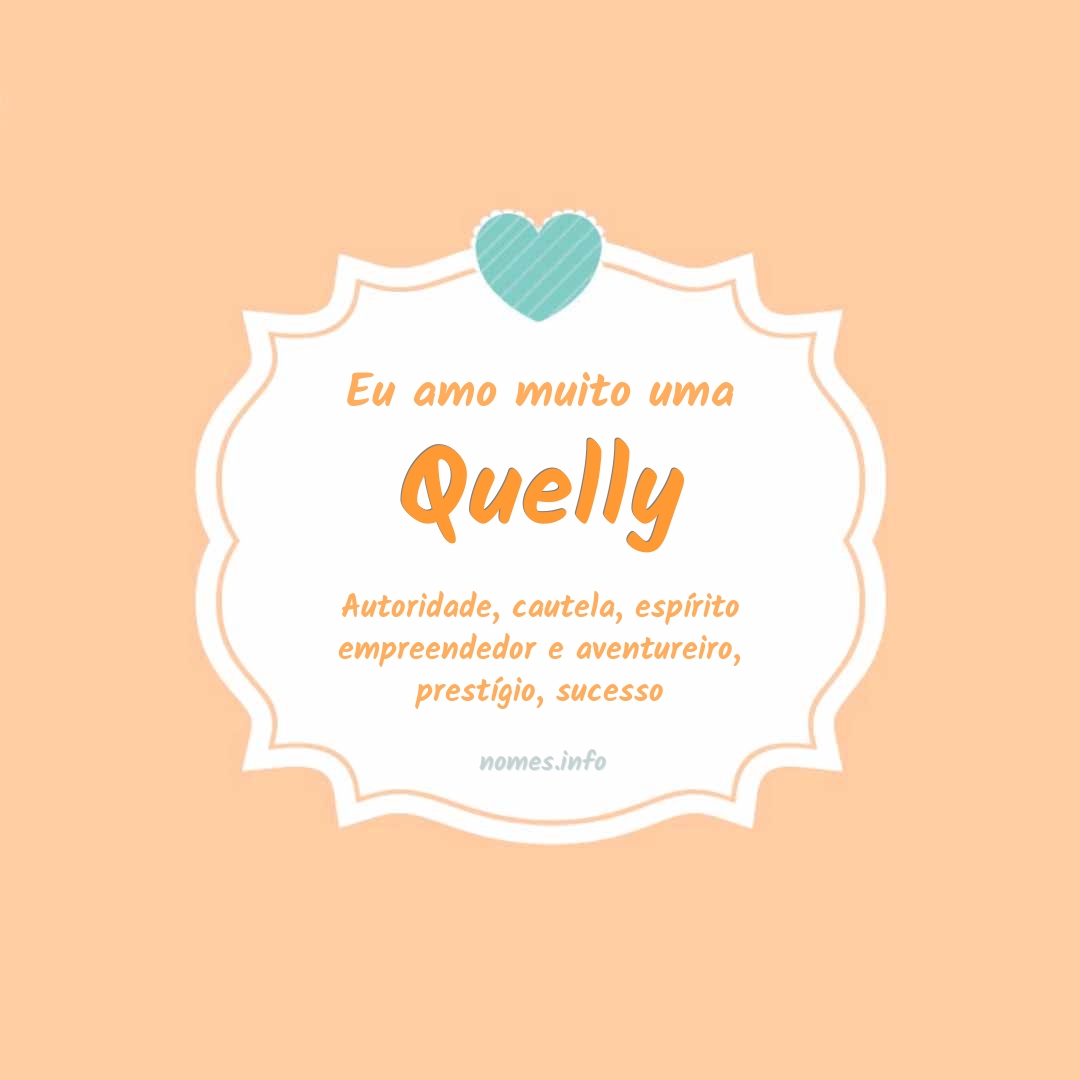 Eu amo muito Quelly