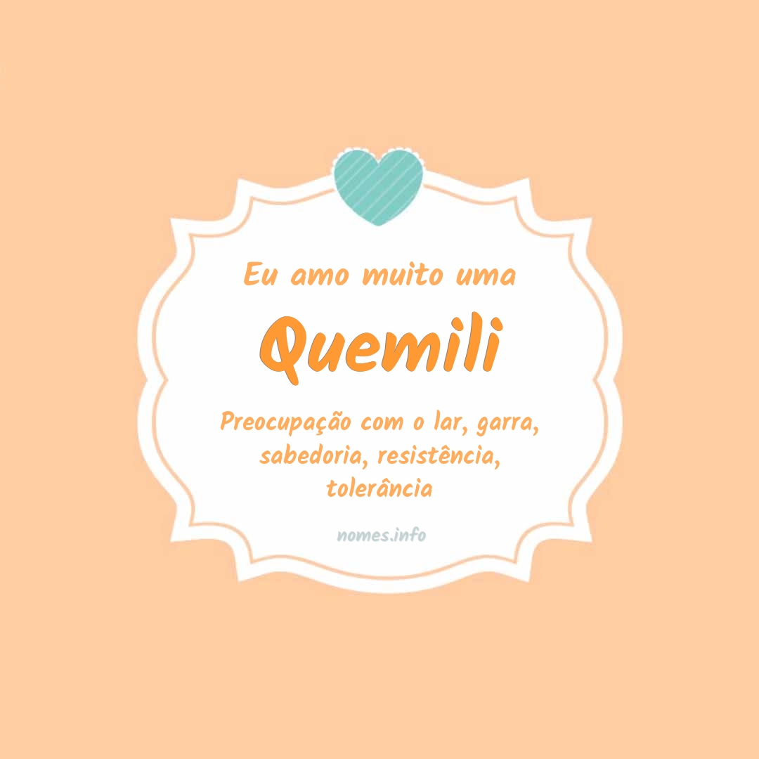 Eu amo muito Quemili