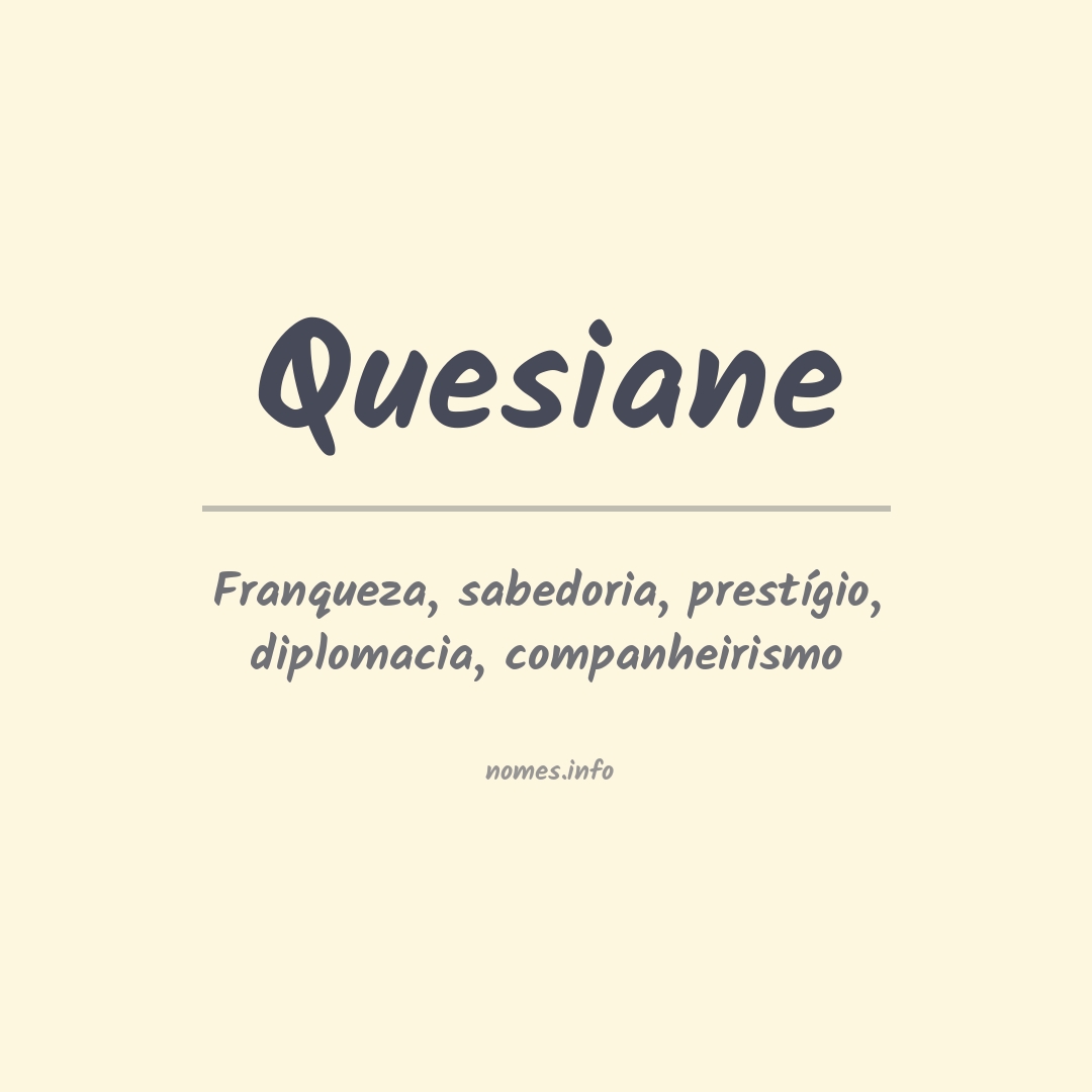 Significado do nome Quesiane