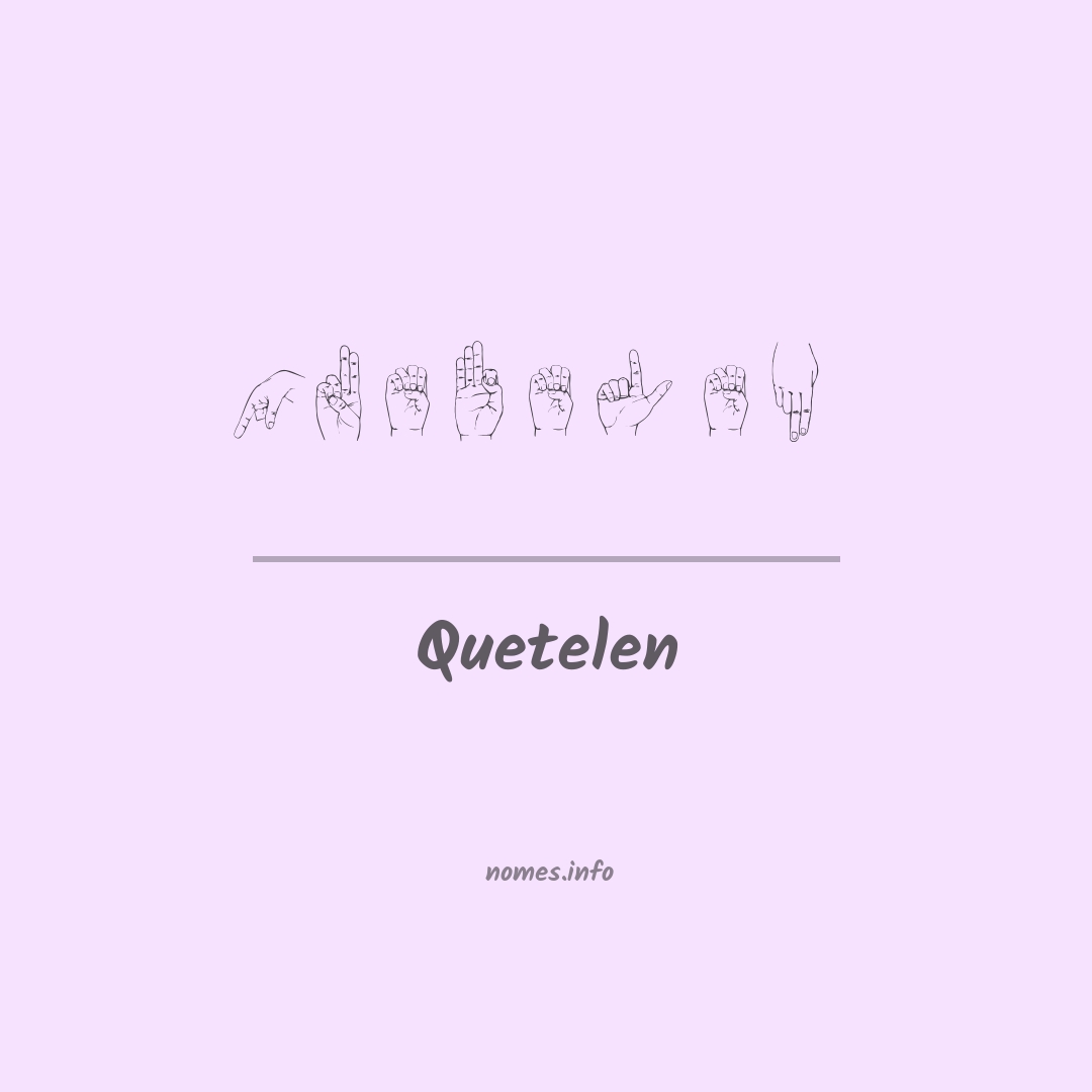 Quetelen em Libras